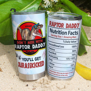 Raptor Daddy Nutrition Facts Personalized Tumbler TZ-TCTT-05HUTI010623 - Tumbler Cup - GoDuckee