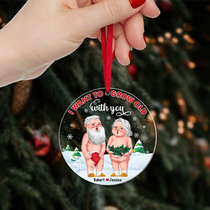 Couple, I Want To Grow Old With You, Personalized Ornament, Christmas Gifts For Couple - Ornament - GoDuckee