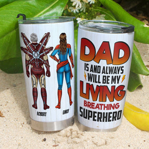 Super Dad, My Living Breathing Hero - Personalized Tumbler - Tumbler Cup - GoDuckee