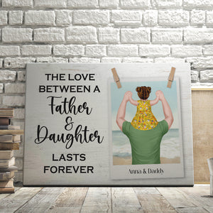 The Love Between A Father & Daughter Lasts Forever Personalized Canvas Print - Poster & Canvas - GoDuckee