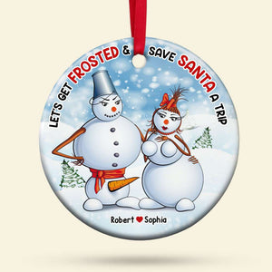 Let's Get Frosted, Personalized Ceramic Ornament, Naught Snow Man Couple Ornament, Christmas Gift - Ornament - GoDuckee