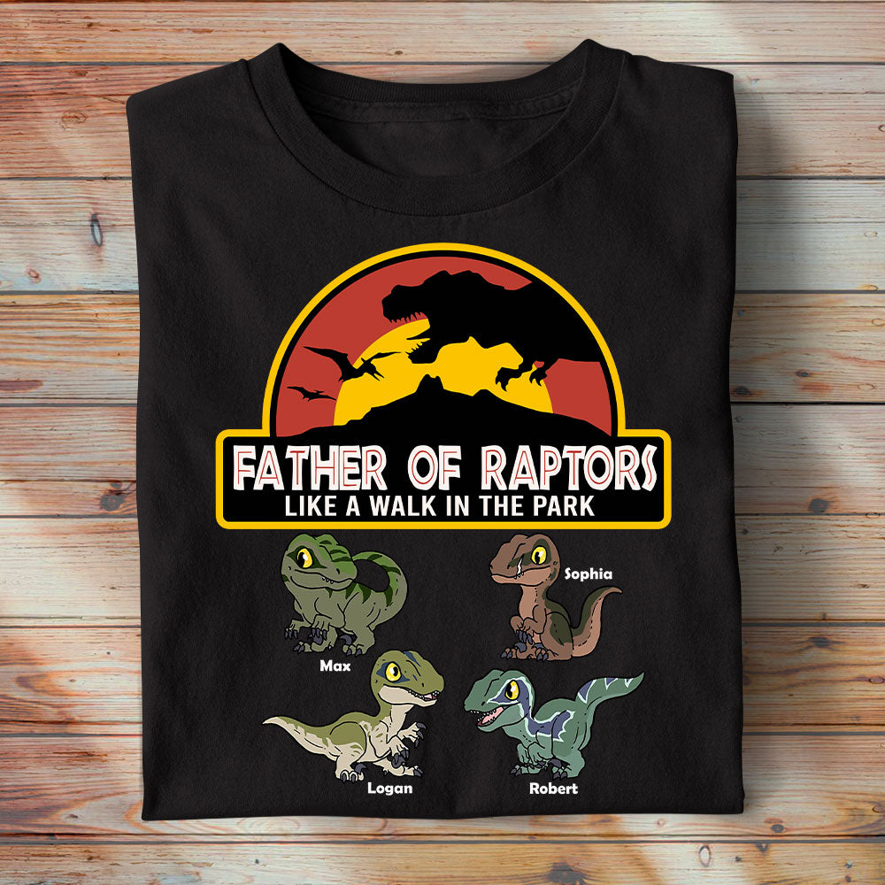 Father Of Raptors Like A Walk In The Park, Personalized Shirt 03huti200523 - Shirts - GoDuckee