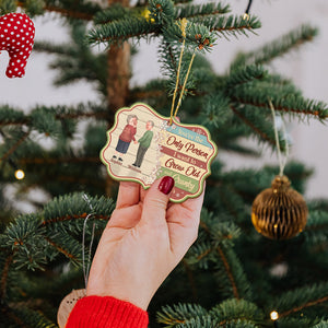 You're The Only Person, Medallion Wood Ornament, Gifts For Husband - Gifts For Wife - Ornament - GoDuckee