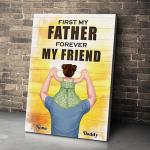 First My Father Forever My Friend Personalized Canvas Print -06QHLI050523HH - Poster & Canvas - GoDuckee