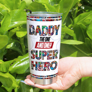 Daddy The One And Only Personalized Tumbler 01dnti250523tm - Tumbler Cup - GoDuckee