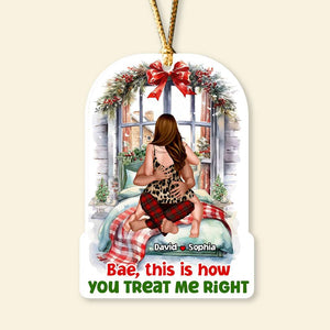 Bae This Is How You Treat Me Right, Personalized Ornament, Gifts For Couple - Ornament - GoDuckee
