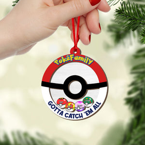 Gotta Catch 'Em All, Gift For Family, Personalized Shaker Ornament, Family Ball Ornament, Christmas Gift 05OHTI180923 - Ornament - GoDuckee