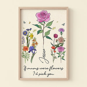 Personalized Gifts For Mom, Birth Month Flower Canvas Print, If Mums Were Flowers I'd pick you - Canvas Print - GoDuckee