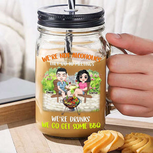 We're Not Alcoholics, Gift For BBQ Lover, Personalized Drinking Jar, BBQ Friends Drinking Jar - Drinkware - GoDuckee
