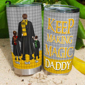 Keep Making Magic Dad Mom 03HUDT060523TM Gift For Father's Day, Personalized Family Tumbler - Tumbler Cup - GoDuckee