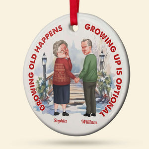 Growing Old Happens - Personalized Ornament - Christmas Gifts For Old Couple - Ornament - GoDuckee