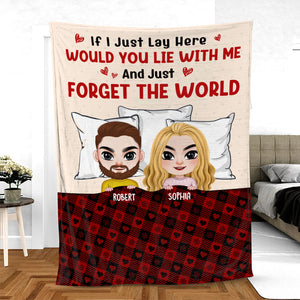 Would Lie With Me And Forget The World, Personalized Couple Blanket, Gift For Him/Her - Blanket - GoDuckee