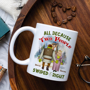 All Because Two People Swiped Right, Personalized Mug, Gifts For Couple - Coffee Mug - GoDuckee