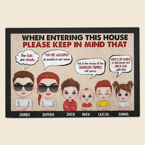 When Entering This House Please Keep In Mind, Personalized Door Mat, Gift For Family - Doormat - GoDuckee