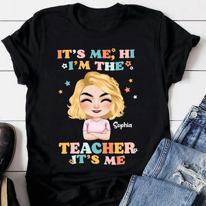 It's Me Hi I'm The Teacher - Personalized Shirt - Gift For Teacher 05NATI040723HH - Shirts - GoDuckee