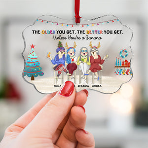 The Older You Get, The Better You Get, Gift For Besties, Personalized Ornament, Best Friends Drinking Ornament, Christmas Gift 03HUDT141122HH - Ornament - GoDuckee