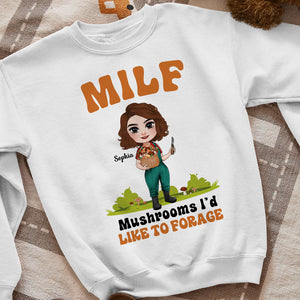 Milf, Mushroom I'd Like To Forage, Gift For Mushroom Lover, Personalized Shirt, Farm Girl Shirt - Shirts - GoDuckee