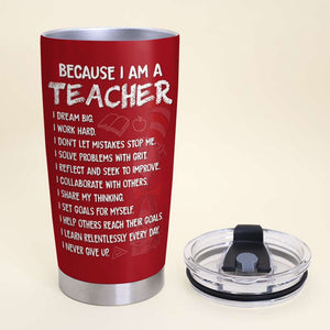 I Dream Big I Work Hard, Personalized Tumbler, Gift For Teacher Of All 01acdt020823hh - Tumbler Cup - GoDuckee