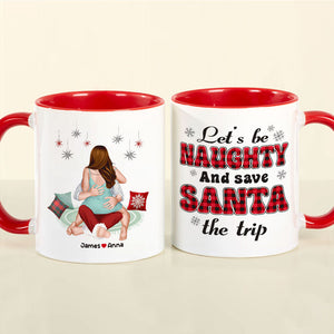 Let's Be Naughty And Safe Santa The Trip, Couple Gift, Personalized Mug, Funny Couple Coffee Mug, Christmas Gift - Coffee Mug - GoDuckee