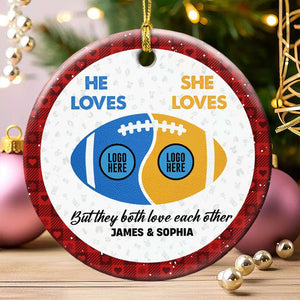 But They Both Love Each Other, Couple Gift, Personalized Ceramic Ornament, Football Lover Couple Ornament, Christmas Gift 02HUTI260923 - Ornament - GoDuckee