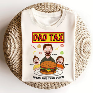 Dad Tax Shirt - Personalized Gifts For Dad 02xqti010425hg - Shirts - GoDuckee