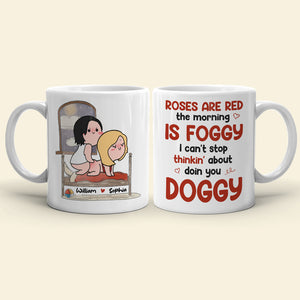 I Can't Stop Thinkin' About Doin You Doggy, Personalized White Mug, Naughty Couple, Gift For Couple - Coffee Mug - GoDuckee