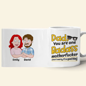 Dad You Are One Badass Motherf**ker - Funny Personalized White Mug - 01QHDT310523HH - Coffee Mug - GoDuckee