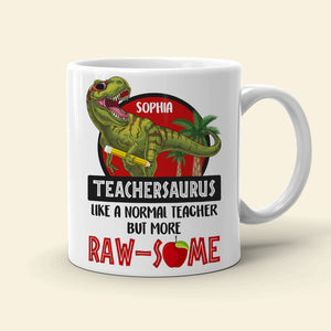 Teachersaurus 03HUDT200623 Personalized Coffee Mug, Gifts For Teacher - Coffee Mug - GoDuckee