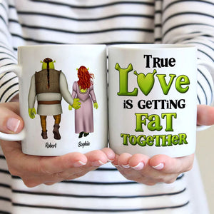 True Love Is Getting Fat Together - Personalized Couple Mug 01HTTI130623HH - Coffee Mug - GoDuckee