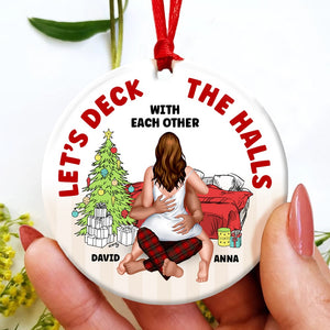 Let's Deck The Halls With Each Other-Personalized Ceramic Circle Ornament-Gift For Him/ Gift For Her- Couple Ornament - Ornament - GoDuckee