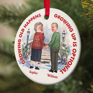 Growing Old Happens - Personalized Ornament - Christmas Gifts For Old Couple - Ornament - GoDuckee