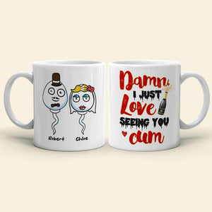 Couple, Damn I Just Love Seeing You Cum, Personalized Mug, Gift For Couple - Coffee Mug - GoDuckee