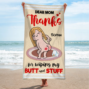 Thank For Wiping My B*tt And Stuff, Personalized Beach Towel, Gifts For Mom - Beach Towel - GoDuckee