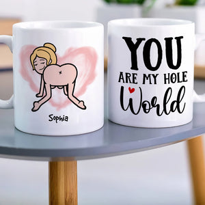 You Are My Hole World, Personalized Funny Mug - Coffee Mug - GoDuckee