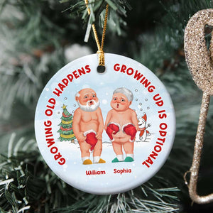 Growing Up Is Optional, Personalized Ornament, Christmas Gifts For Funny Couple - Ornament - GoDuckee