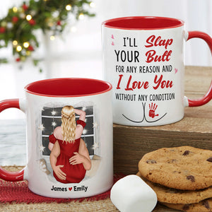 I'll Slap Your Butt For Any Reason - Personalized Couple Mug - Gift For Funny Couple - Coffee Mug - GoDuckee