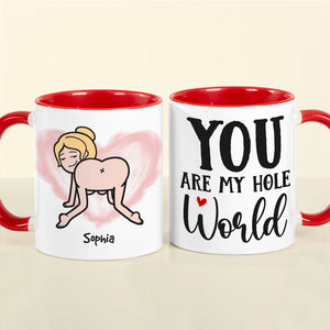 You Are My Hole World, Personalized Funny Mug - Coffee Mug - GoDuckee