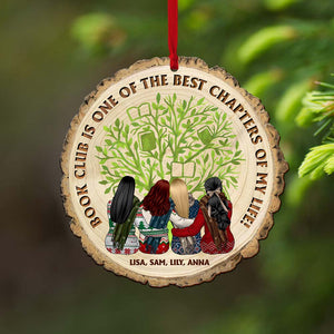 Book Cub Is One Of The Best Chapters Of My Life-Personalized Wood Ornament - Gift For Friends- Book Club Friends Ornament - Ornament - GoDuckee