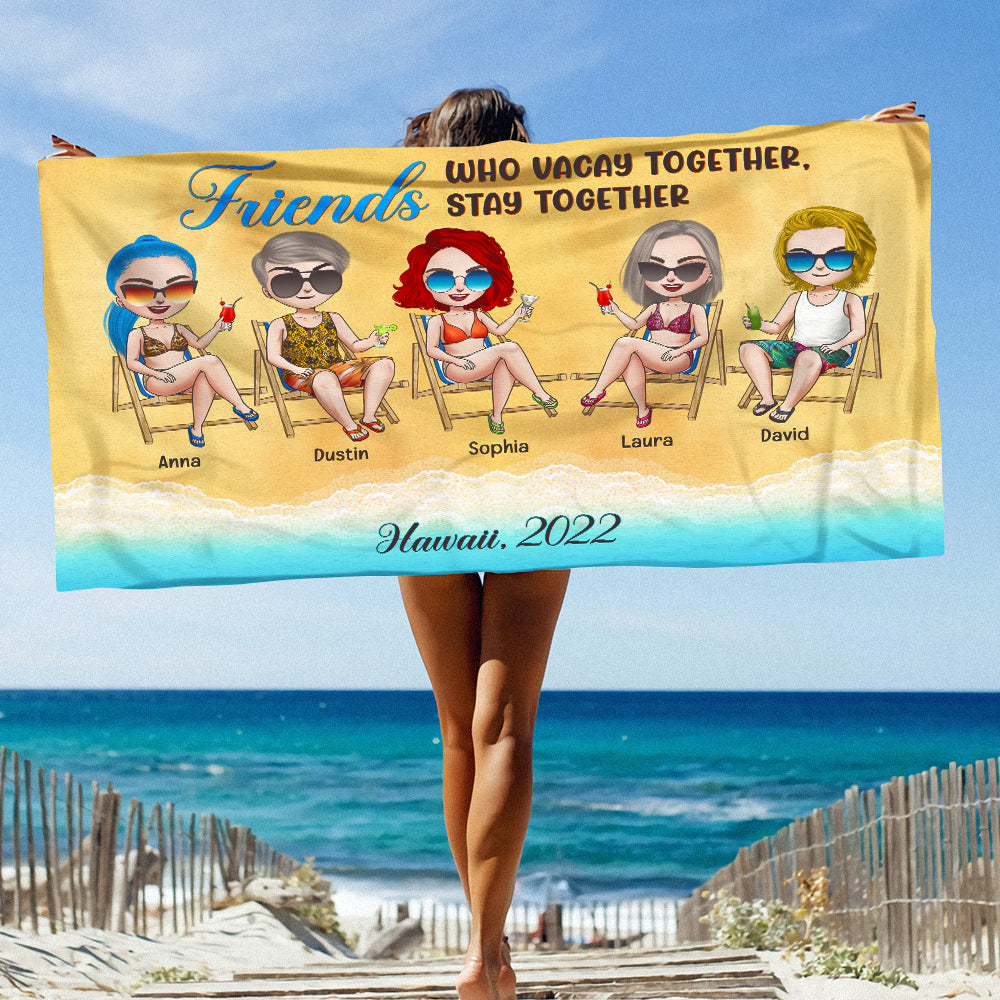 Vacay Together Stay Together Personalized Beach Towel, Friends On The Beach Beach Towel, Gift For Friends - Beach Towel - GoDuckee