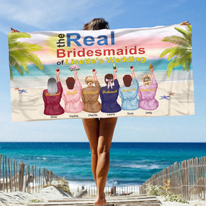 The Real Bridesmaid, Personalized Beach Towel, Bridesmaid Matching Beach Towel - Beach Towel - GoDuckee