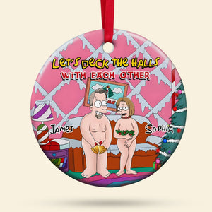 Personalized Gifts For Couple Ornament, Funny Gift For Naughty Partner 04QHDC120824HG - Ornament - GoDuckee