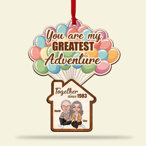You Are My Greatest Adventure- Personalized Wood Ornament -Gift For Couple- Couple House Ornament - Ornament - GoDuckee