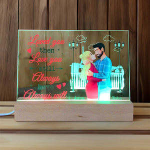 Personalized Gifts For Couple LED Light Love You Then Love You Still 03natn190224da - Led Lights - GoDuckee