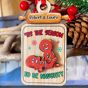 Tis The Season To The Naughty, Couple Gift, Personalized Wood Ornament, Naughty Cookie Couple Ornament, Christmas Gift - Ornament - GoDuckee