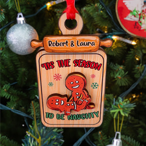 Tis The Season To The Naughty, Couple Gift, Personalized Wood Ornament, Naughty Cookie Couple Ornament, Christmas Gift TT - Ornament - GoDuckee