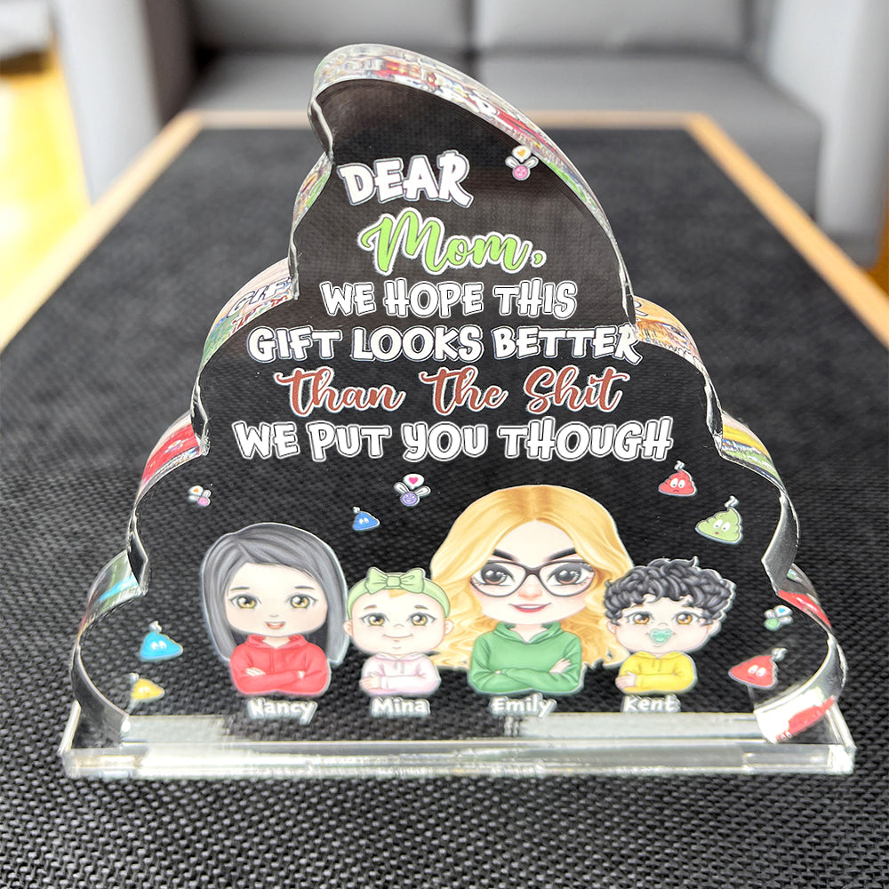 Personalized Gifts For Mom Plaque We Hope This Gift Looks Better Than The Shit We Put You Through Mother's Day Gifts - Shaped Plaques - GoDuckee
