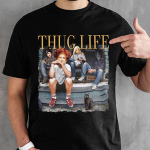 Gifts For Fan Shirt 15acxx050824 Thug Life Bad Witches GRER2005 - Shirts - GoDuckee