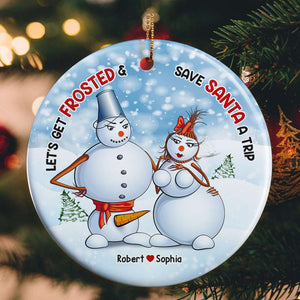 Let's Get Frosted, Personalized Ceramic Ornament, Naught Snow Man Couple Ornament, Christmas Gift - Ornament - GoDuckee