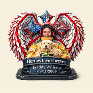 Heroes Live Forever Acrylic Plaque - Personalized Memorial Gift For Firefighter 01HULU300126 - Shaped Plaques - GoDuckee