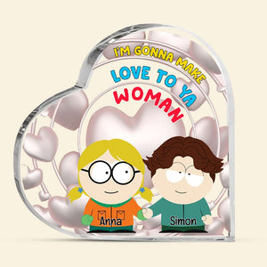 Personalized Gifts For Couple Heart Shaped Acrylic Plaque, I'm Gonna Make Love To Ya Woman 06TGLU031224HG - Shaped Plaques - GoDuckee